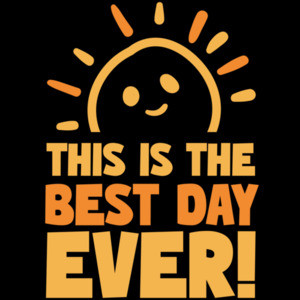 This is the best day ever! Funny retro vintage sarcastic T-Shirt