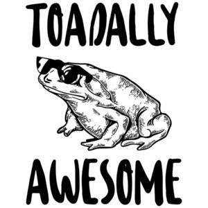 Toadally Awesome - funny pun t-shirt