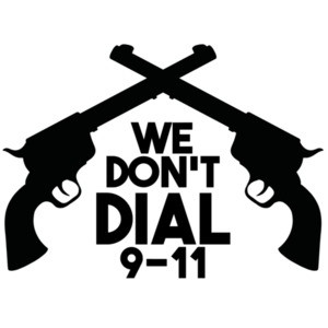 We don't dial 911 - Pro Gun T-Shirt