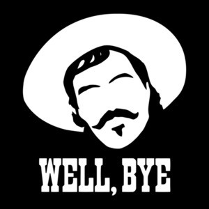 Well... Bye Cool Tombstone Shirt