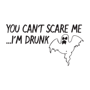 You Can't Scare Me I'm Drunk Halloween T-shirt