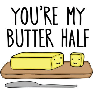 You're my butter half pun t-shirt