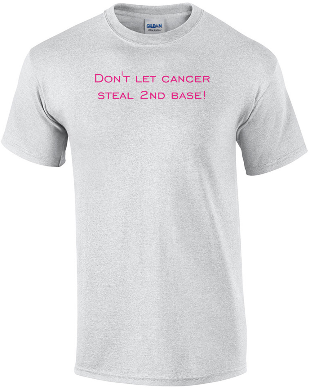 Don't let cancer steal 2nd base! Shirt