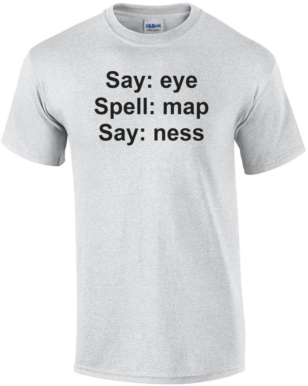 Eye Map Ness Funny T-shirt