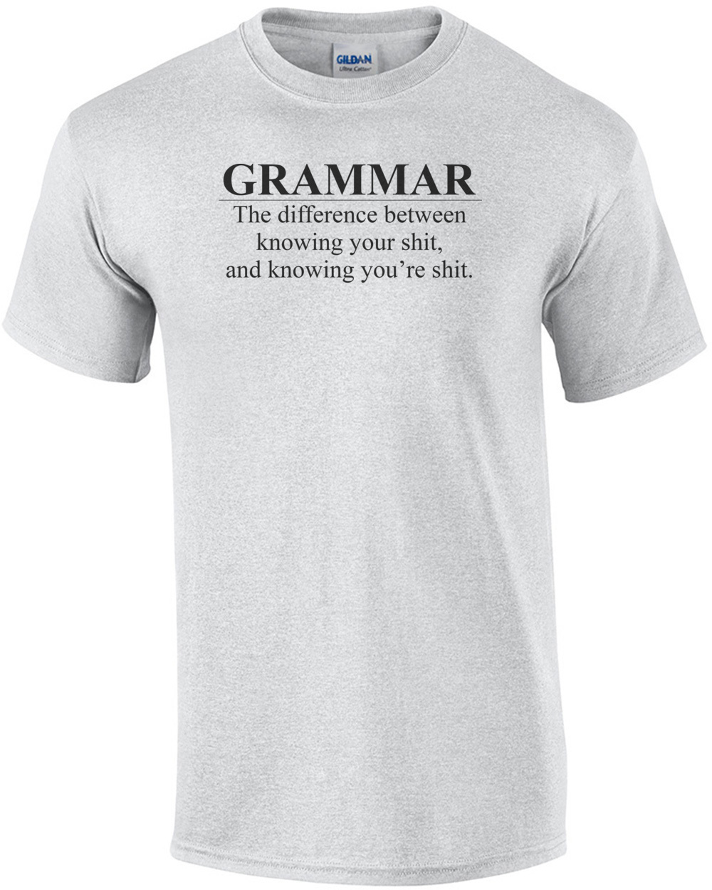 Grammar The Difference Between Knowing Your Shit And... T-Shirt