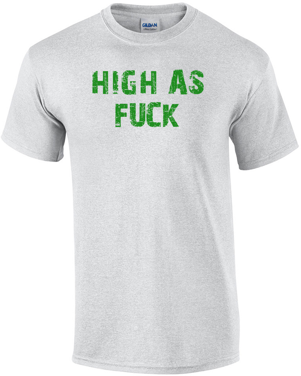 HIGH AS FUCK Shirt