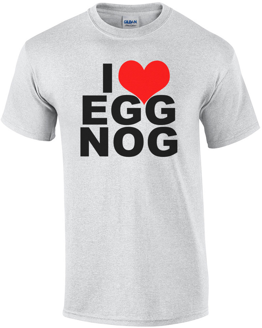 I Love Egg Nog T-shirt