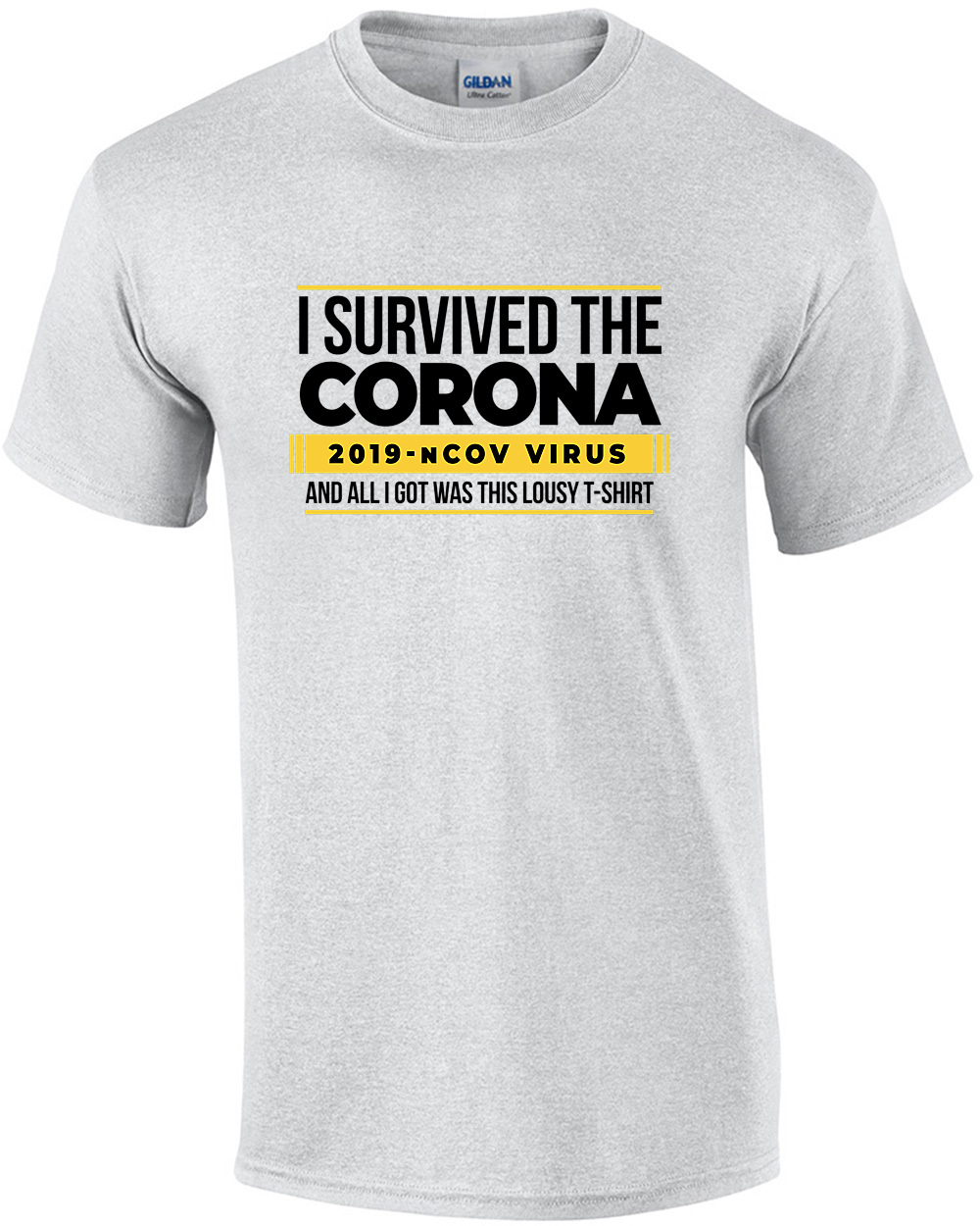 I Survived the Coronavirus and all I got was this lousy t-shirt - Coronavirus T-Shirt