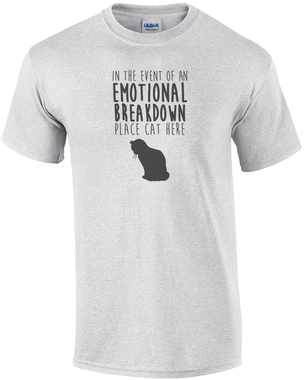 In the event of an emotional breakdown place cat here t-shirt