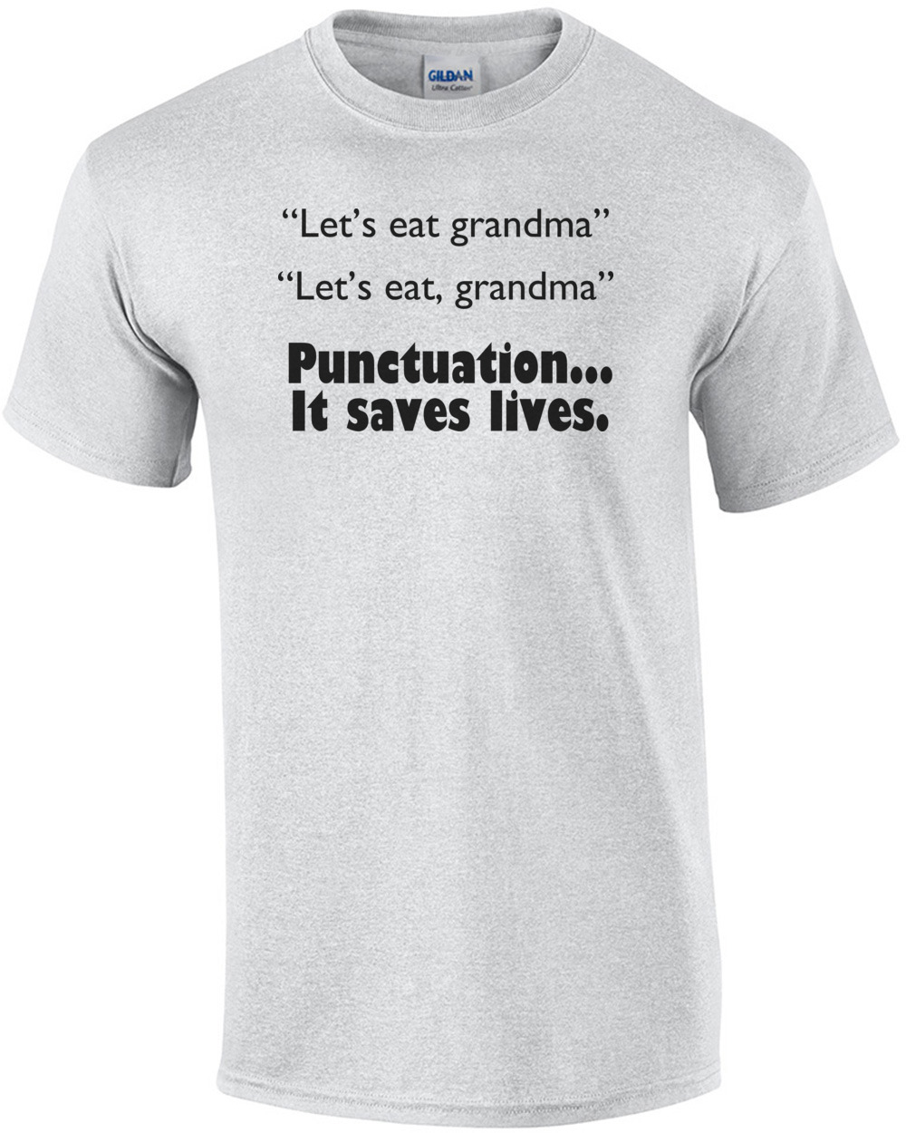 Let's Eat Grandma.  Punctuation Saves Funny Shirt