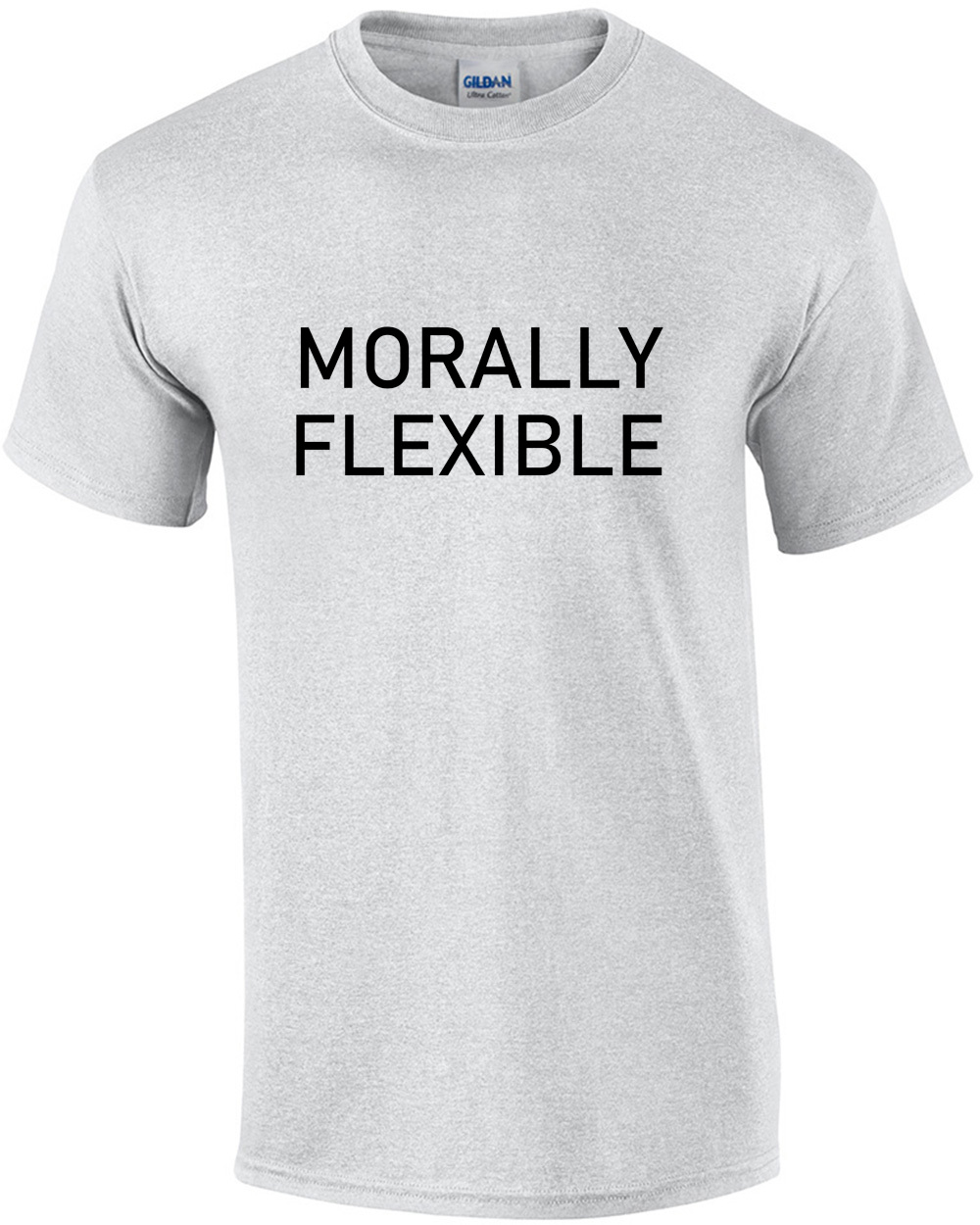Morally Flexible T-Shirt