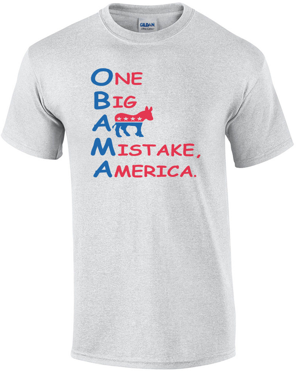 One Big Ass Mistake America Anti Obama T-shirt