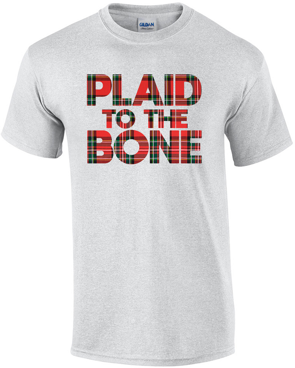 Plaid To The Bone - Funny T-Shirt