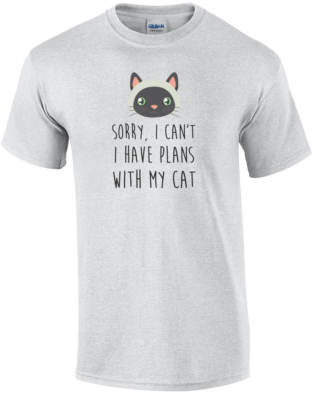 Sorry, I can't I have plans with my cat - funny cat t-shirt