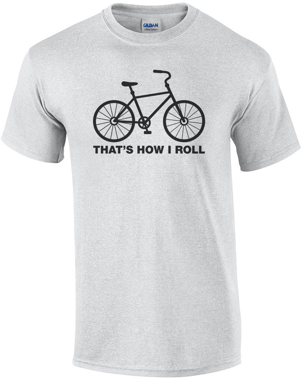 That's How I Roll Bicycle T-Shirt
