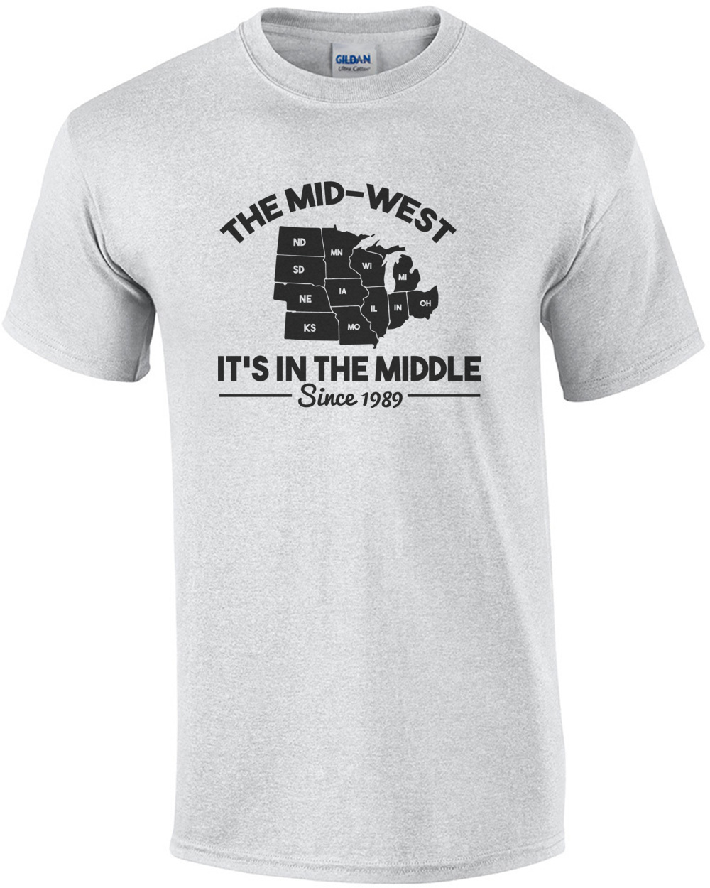The mid-west it's in the middle since 1989 - Minnesota T-Shirt
