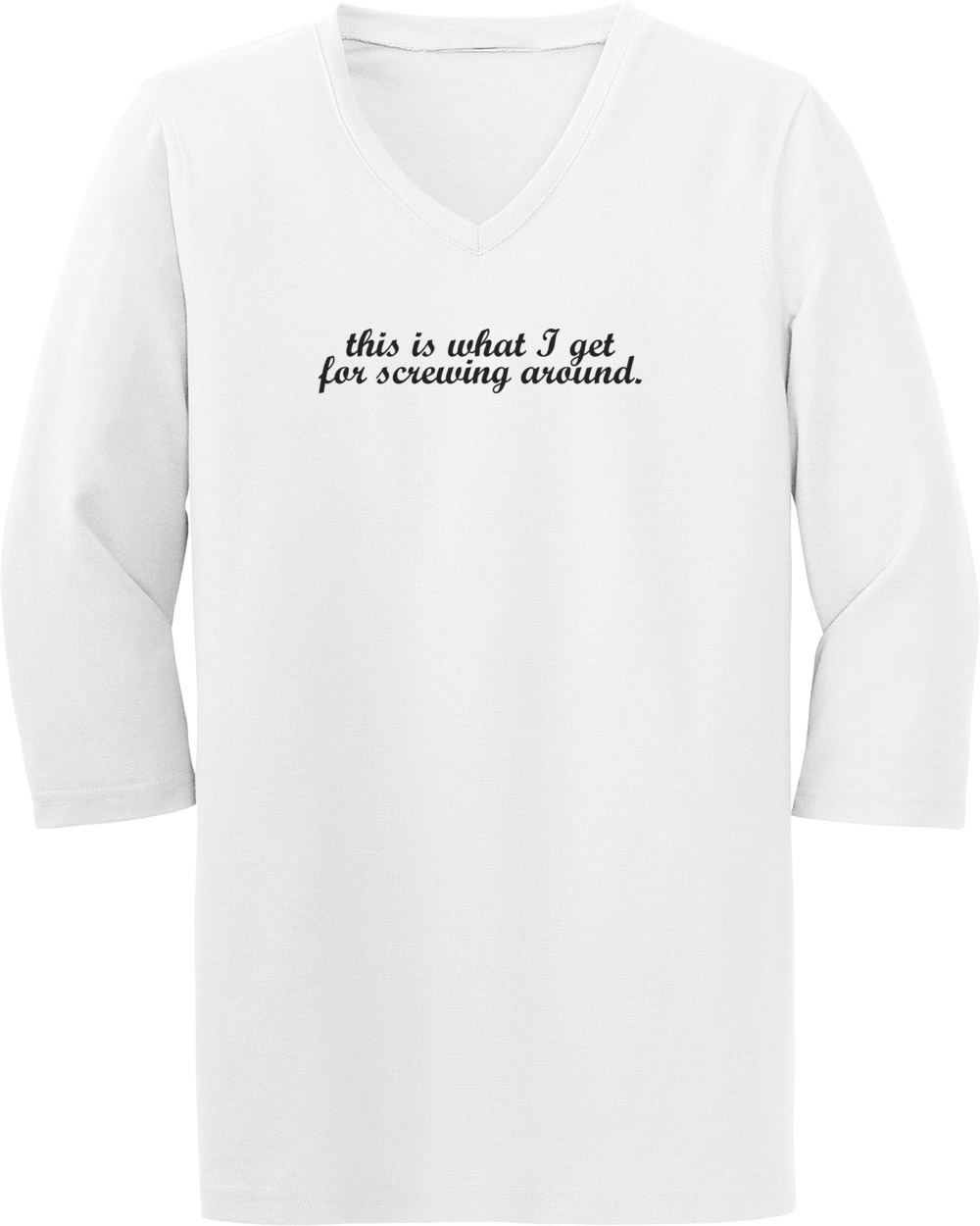This Is What I Get For Screwing Around. Maternity Shirt