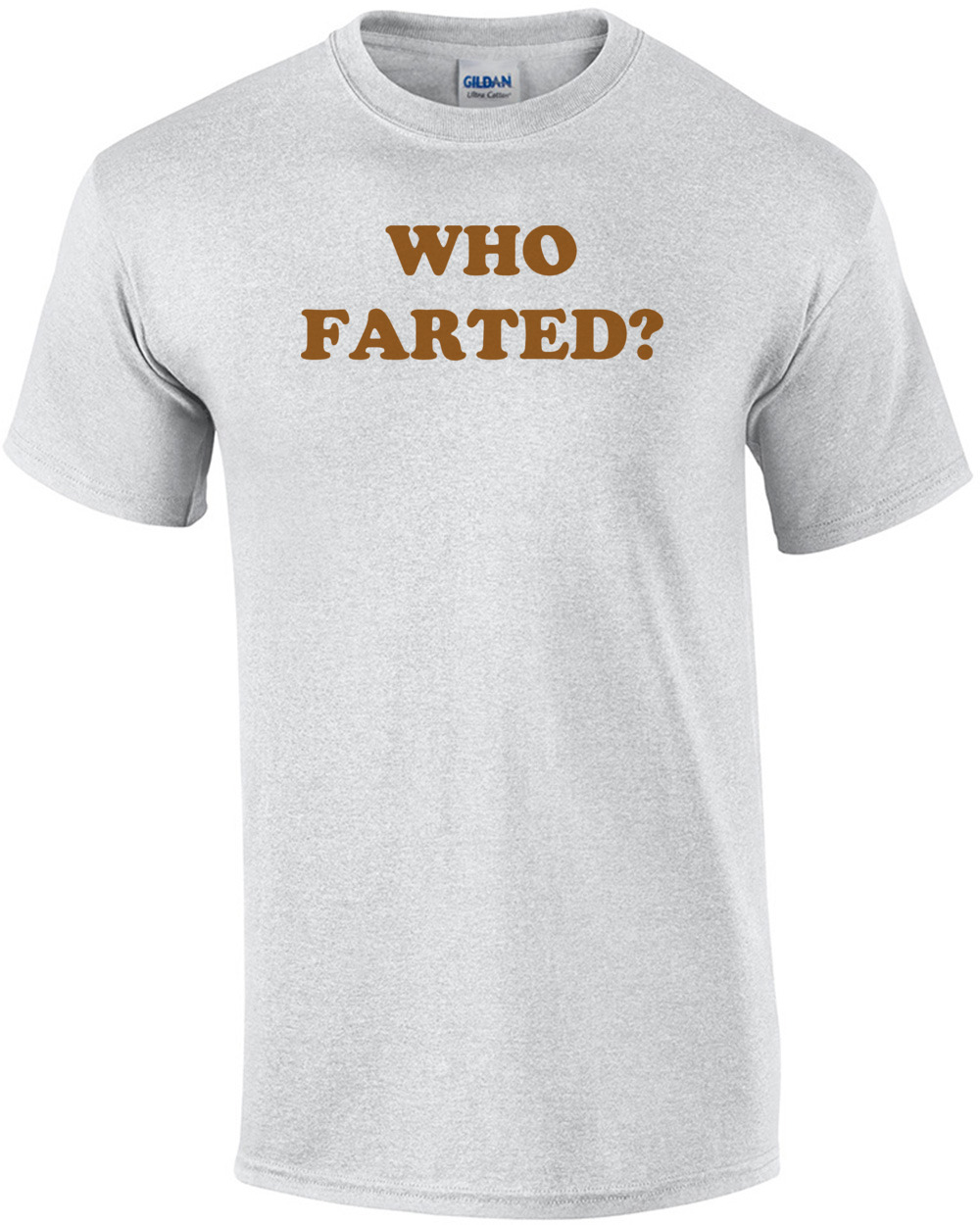WHO FARTED? Shirt